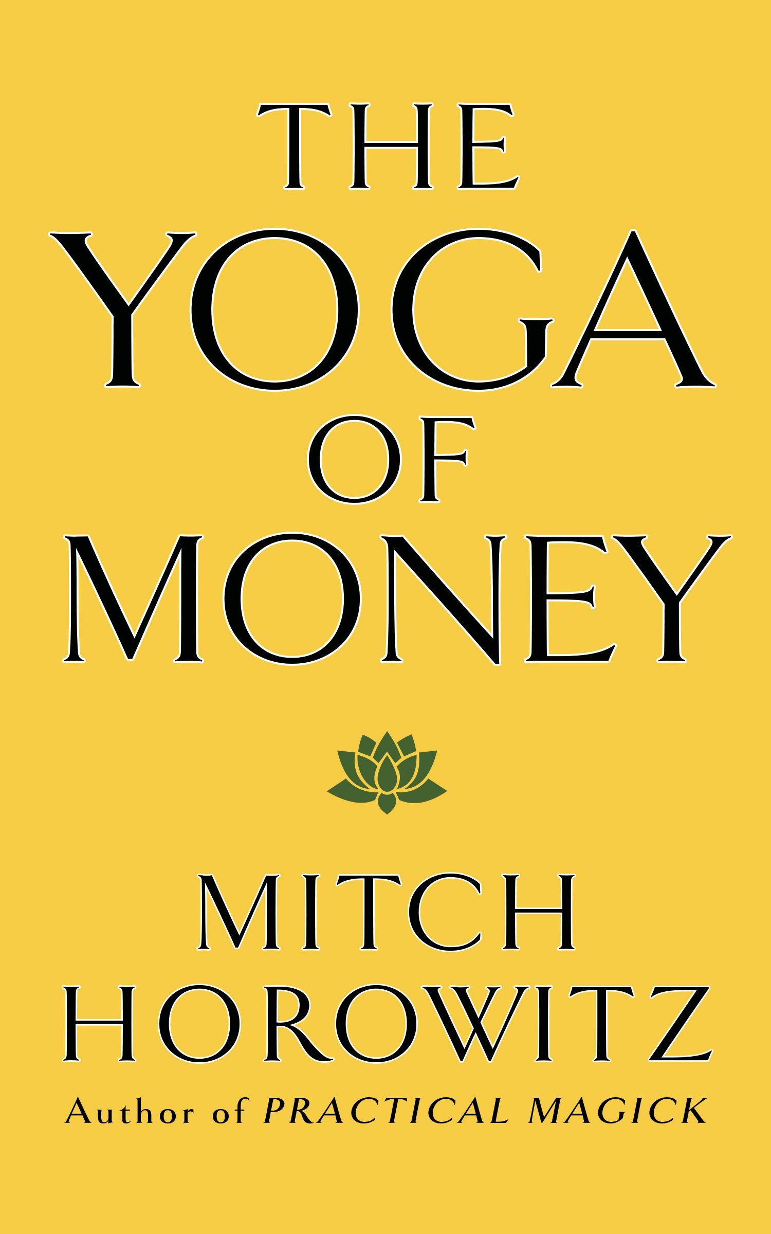 Book cover image for The Yoga of Money ISBN: 9781722507527